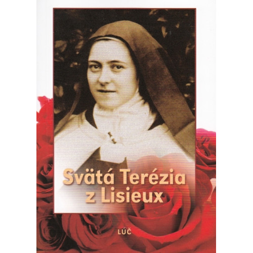 Svätá Terézia z Lisieux / Životopis, Myšlienky, Modlitby, Deväťdňové pobožnosti
